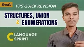 Structures, Union, Enumerations  in Telugu | Difference btw structure and union | PPS | C Language