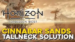 Horizon Forbidden West Tallneck Cinnabar Sands Solution