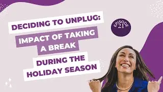 Deciding to Unplug: Impact of Taking a Break During the Holiday Season