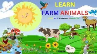 Farm Animals🐶🐄 |4K| Learn Farm Animal Names in English | Vocabulary for Kids | Tamashree & Sreyanshi