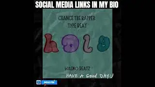 (FOR SALE) HOLY-Chance the Rapper Type Beat-WASMOBEATZ