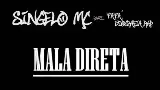 Singelo MC - Mala Direta part. Tat&aacute; - Biografia Rap (prod. QG Dus Manos)