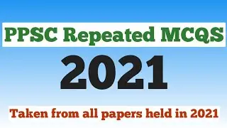 PPSC Repeated MCQS 2021 ||PPSC FPSC Most Repeated MCQS 2021 || Past Papers #ppscpapers #ppsc #solved