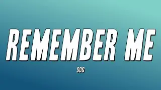 DDG - Remember Me (Lyrics)