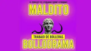 Maldito Bollodrama Ep 2x18 'Trabajo de bolleras'