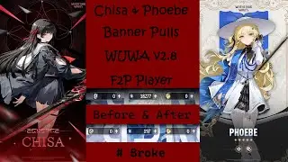 Chisa and Phoebe Banner Pulls | Wuthering Waves 2.8 | F2P | WUWA 2.8