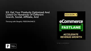 93: Get Your Products Optimized And Listed On Hundreds Of Different Search, Social, Affiliate, An...