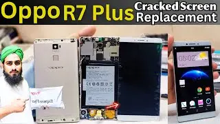 Oppo R7 plus Lcd replacement | How To Replace Oppo R7 Plus screen | Oppo R7 Plus Display Replacement