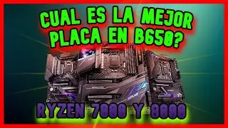 LAS MEJORES PLACAS BASE EN B650 PARA AMD RYZEN 7000