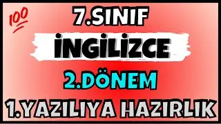 7.Sınıf İngilizce 2.Dönem 1.Yazılıya Hazırlık 💯