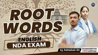 Important Root Words for NDA Exam | Sankalp | By Abhishek Sir | The Tutors Academy
