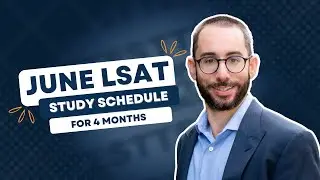 June LSAT Study Schedule for 4 Months