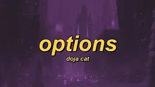 Doja Cat - Options (ft. JID) (lyrics)