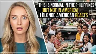 This Is Normal in the Philippines (But Not in America) | Blonde American Reacts