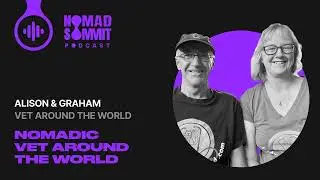 35 | Nomadic Vet Around the World