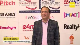 Surajit Sarkar, Chief Operating Officer, INLOG Network | BW SCM Summit and Awards 2025
