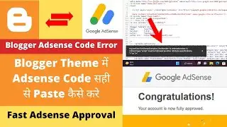 💻 Blogger Theme में AdSense Code सही से Paste कैसे करें 🤑 | Blogger AdSense Code Error Fix