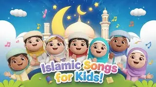 Islamic Songs for Kids ✨🌙 | Learn & Sing Along in 6 Minutes!@AllkidsTv1