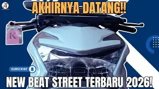🔴MAKIN TAMPAN!! NEW HONDA BEAT STREET TERBARU 2026! AKHIRNYA DATANG JUGA!! 