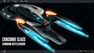 Concorde Command Battlecruiser [T6] | Review | Star Trek Online