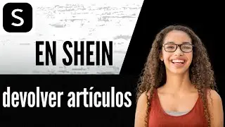 C&oacute;mo devolver art&iacute;culos en Shein