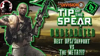 Best PVP DPS/Support Build?! Tip of the Spear (Underrated) The Division 2