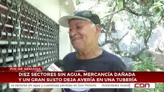 Diez sectores sin agua, mercancía dañada y un gran susto deja avería en una tubería