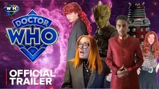 DOCTOR WHO FAN FILM SERIES 27 OFFICAL TRAILER