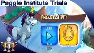Peggle 2 - All 10 Peggle Institute Trials Walkthrough (Bjorn's World) - Institutionalized