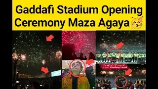 Gaddafi Stadium Opening Ceremony | Massive Fire Work | India Shocked | #gaddafistadium #pcb