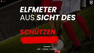 Elfmeter f&uuml;r Sch&uuml;tzen: So schie&szlig;t du regelkonform (Pfiff, Finten, Wiederholung)