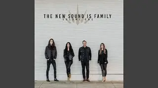 The New Sound Is Family