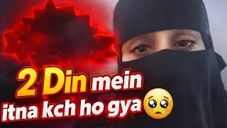 2 Din mein itna kch ho gya🥹 Hamza daily Vlog 