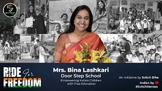 Honoring the Education Heroes! 🏫 Meet Smt. Bina Sheth Lashkari, Founder of Doorstep Schools in India