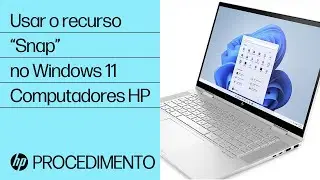 Como usar o recurso &ldquo;Snap&rdquo; no Windows 11 | HP Support
