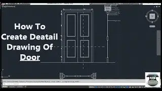 How To Create Detail Drawing Of Door In AutoCAD