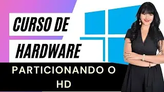 PARTICIONANDO HD NO WINDOWS 10