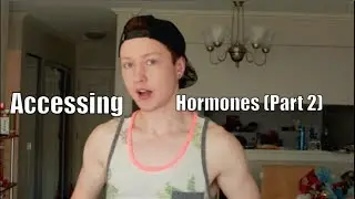 Accessing Hormones (Part 2)