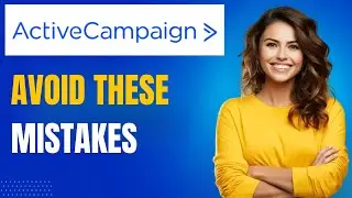 ActiveCampaign Mistakes I Learned the Hard Way (So You Don&rsquo;t Have To)