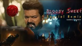 Bloody Sweet Special - REMIX | Leo | Anirudh | Lokesh | Abinandan & Sadeepa | SriLanka