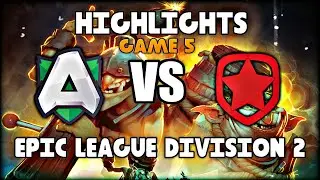 Alliance vs Gambit EPIC LEAGUE DIVISION 2 Highlights ● Lower Bracket Finals ●Game 5 ● BO5