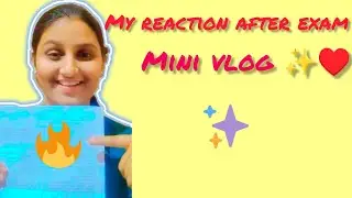 After my exam reaction vlog ✨🥹|In kannada vlog 