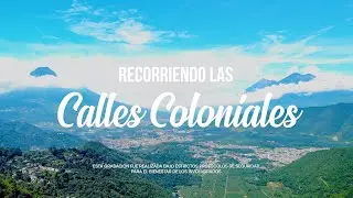 Capitulo 4: Recorriendo las calles de la Antigua Guatemala