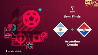 FIFA 23 World Cup QATAR 2022 - Argentina vs. Croatia [4K ULTRA HD | GODLIKE QUALITY]