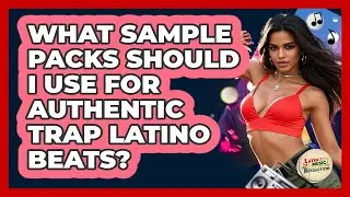What Sample Packs Should I Use For Authentic Trap Latino Beats? - Latin Music Revolution