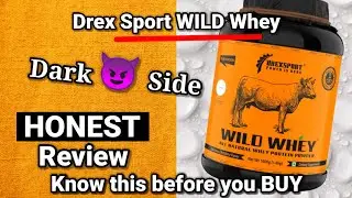 Drex Sport Wild Whey protein HONEST review ( with LAB TEST )