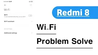 Redmi 8 Wi Fi Not Working Problem Solve | Wi-Fi Kaise Thik Kare Redmi 8 Me