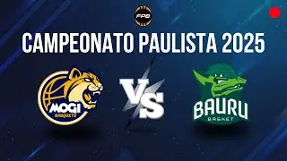 MOGI BASQUETE X BAURU BASKET - AO VIVO COM IMAGENS | CAMPEONATO PAULISTA 2025