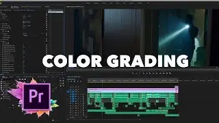 Color Grading My Short Film In Adobe Premiere!