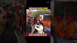 Been dance Louder Crowd 11th India International Dance & Music Festival | New Delhi